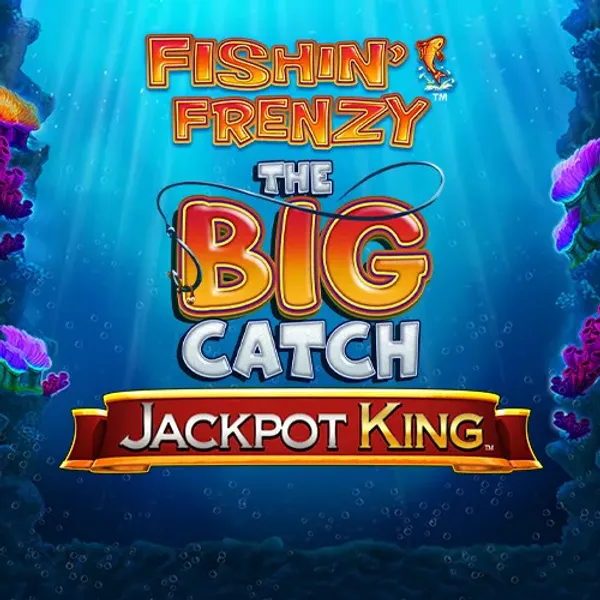 Fishin' Frenzy Jackpot King mit Jackpot-Mechanik